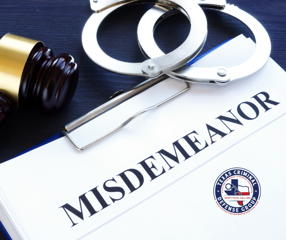 Misdemeanors in Texas: Classification & Penalties