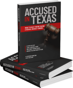 Accused in Texas What to Do If You’re Facing a Sexual Assault Charge Stephen Hamilton Book Cover