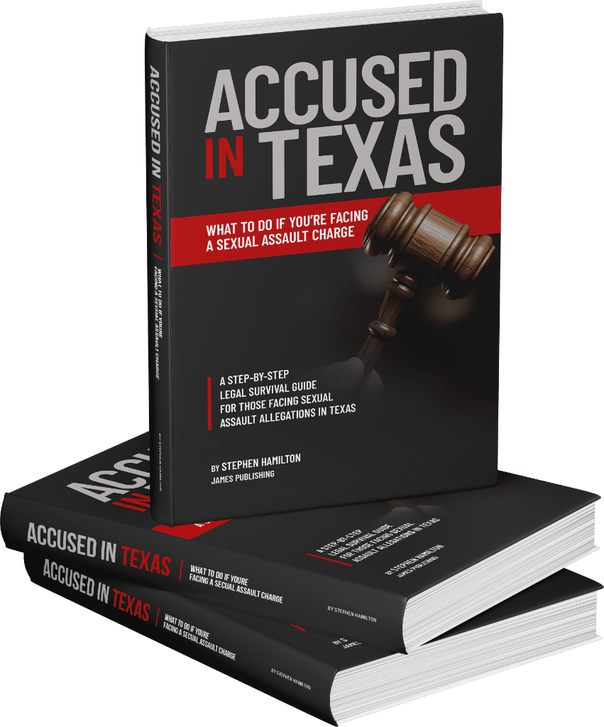 Accused in Texas What to Do If You’re Facing a Sexual Assault Charge Stephen Hamilton Book Cover