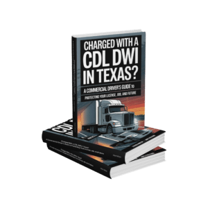 Charged with a CDL DWI in Texas? Book cover