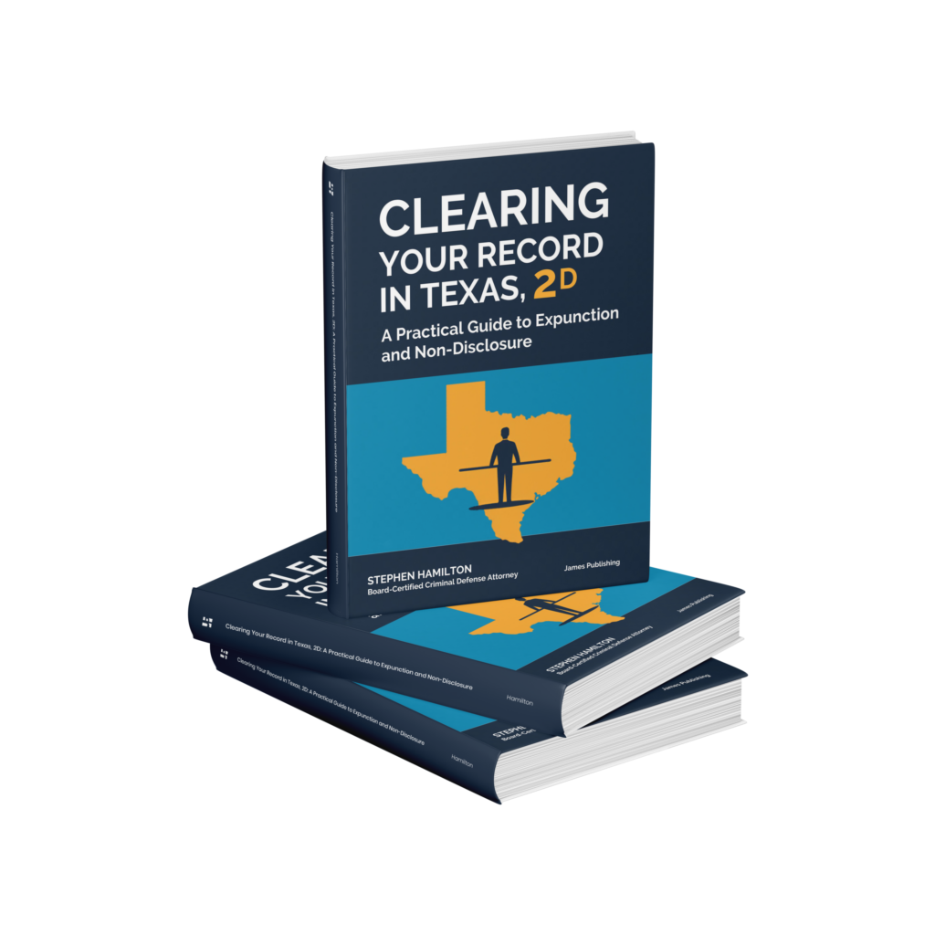 Clearing Your Record in Texas A Practical Guide to Expunction and Non-Disclosure Book Cover