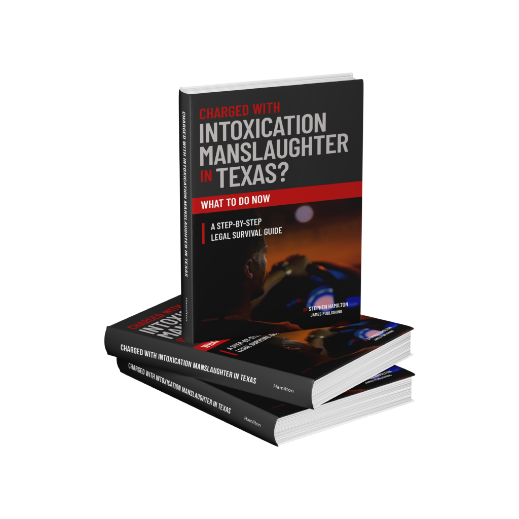 Charged With Intoxication Manslaughter in Texas? Book Cover Attorney Hamilton