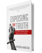 Exposing the Truth: The Texas Criminal Justice System and Your Rights
